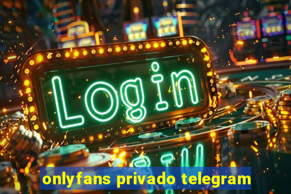 onlyfans privado telegram